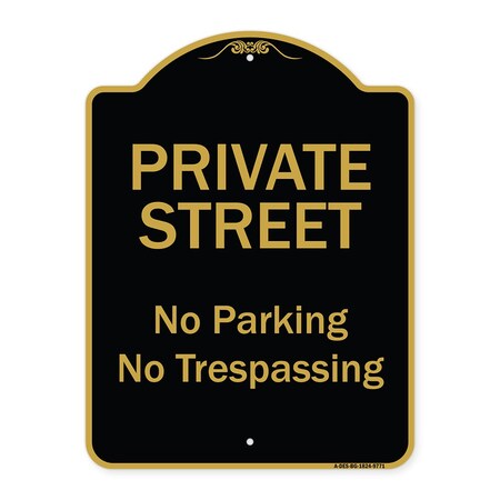 Signmission Designer Series-Private Street No Parking Or Trespassing, 24" x 18", BG-1824-9771 A-DES-BG-1824-9771